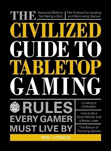 Teri Litorco: The Civilized Guide to Tabletop Gaming (Paperback, 2016, Adams Media)