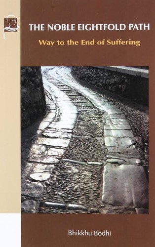 Bodhi Bhikkhu.: The noble eightfold path (2000, BPS Pariyatti Editions)