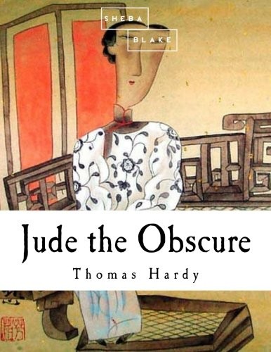 Thomas Hardy: Jude the Obscure (2014, CreateSpace Independent Publishing Platform)