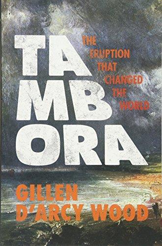 Gillen D'Arcy Wood: Tambora: The Eruption That Changed the World (2015)