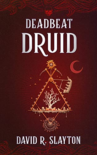 David R. Slayton: Deadbeat Druid (Paperback, 2022, Blackstone Publishing)