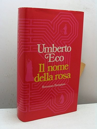 Umberto Eco: Il nome della rosa (Italian language, 1989, Bompiani)
