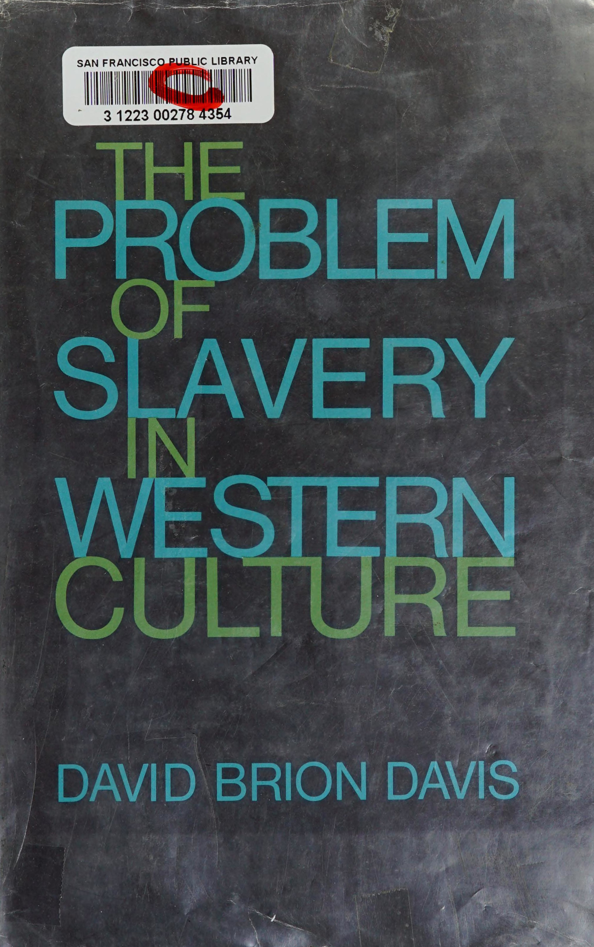 David Brion Davis: The Problem of Slavery in Western Culture (Hardcover, 1966, Cornell University Press)