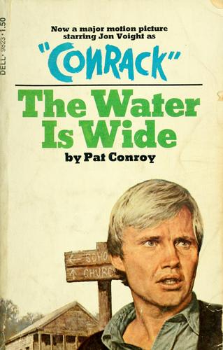 Pat Conroy: The water is wide (1974, Dell Pub. Co.)