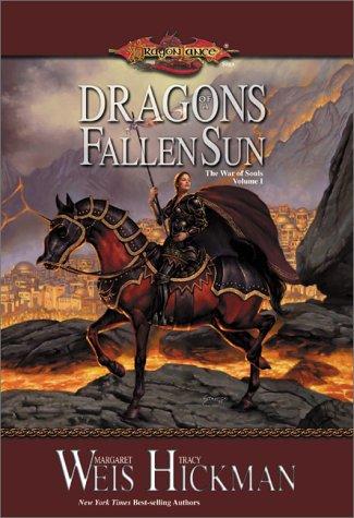 Margaret Weis: The War of Souls (Vol. 1): Dragons of a Fallen Sun (2003, Wizards of the Coast)