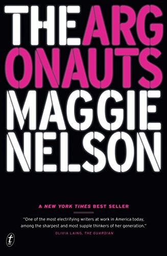 Maggie Nelson: The Argonauts (Paperback, 2016, The Text Publishing Company)