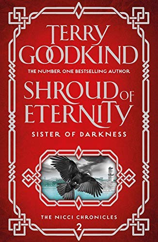 Terry Goodkind: Shroud of Eternity (Sister of Darkness: The Nicci Chronicles) (2018, Speaking Tiger Publishing Pvt. Ltd.)