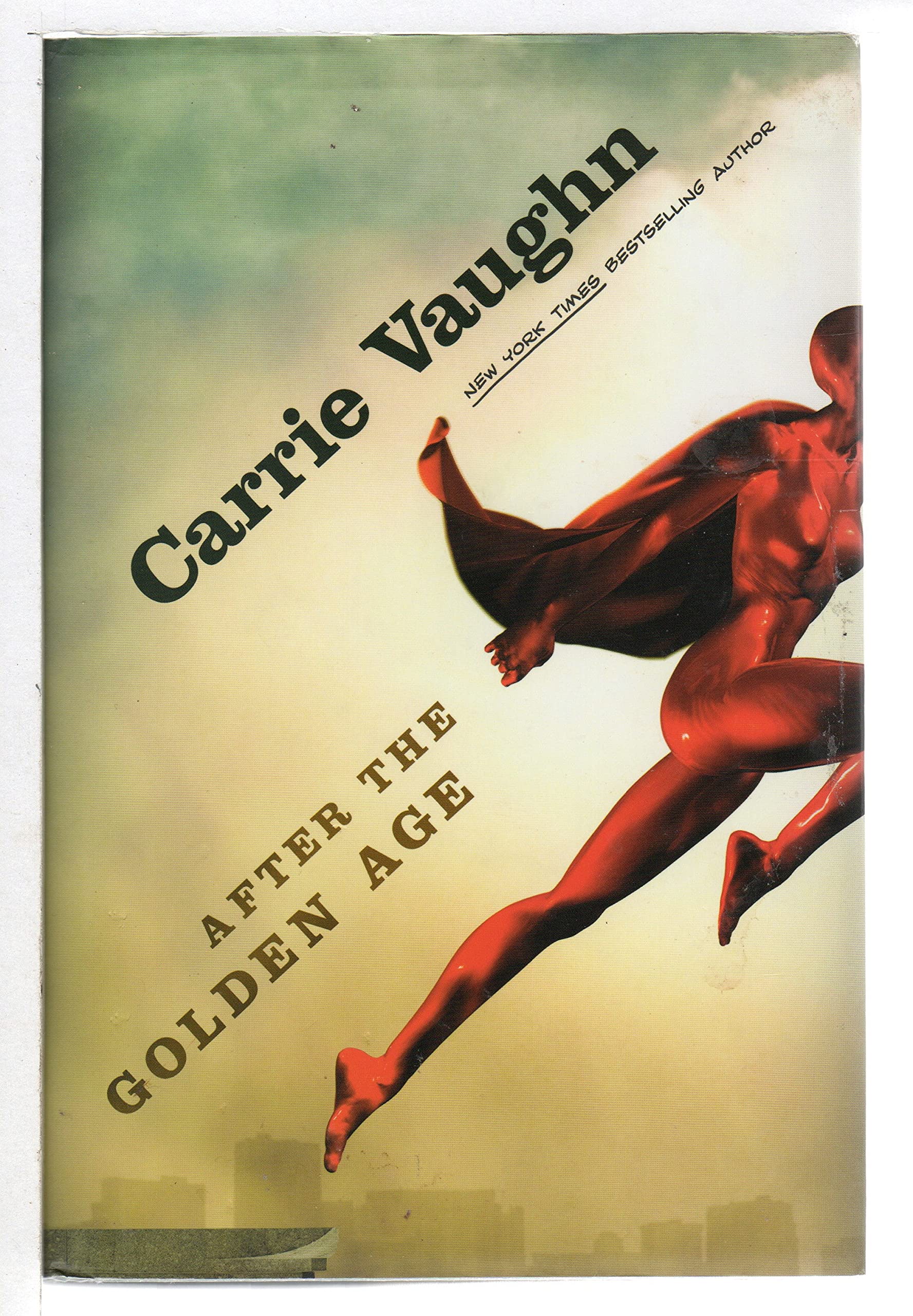 Carrie Vaughn: After the Golden Age (Hardcover, 2011, Tor Books)