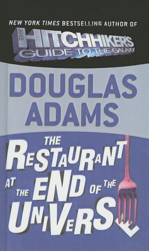 Douglas Adams: The Restaurant at the End of the Universe (Hardcover, 1995, Perfection Learning)