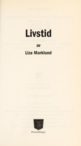 Liza Marklund: Livstid (Swedish language, 2008, Pocketfo rlaget)