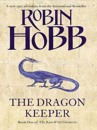 Robin Hobb: The Dragon Keeper (EBook, 2009, HarperCollins)