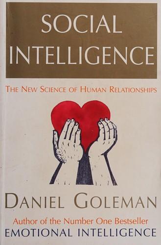 Daniel Goleman: Social Intelligence (2007)