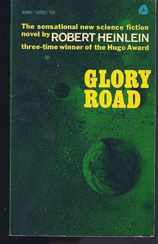 Robert A. Heinlein: Glory Road (Paperback, 1977, Berkley)