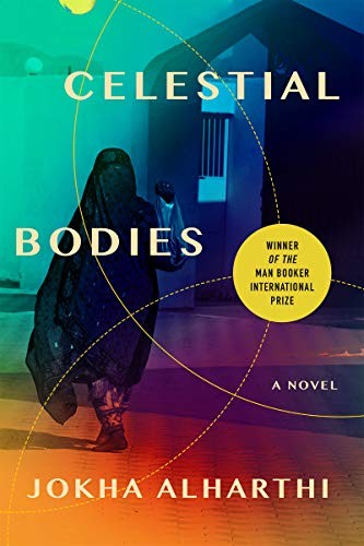 Jokha Alharthi, Marilyn Booth: Celestial Bodies (Paperback, Catapult)