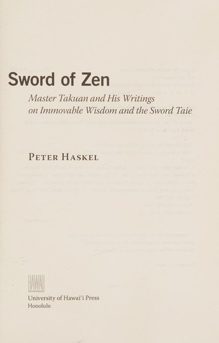 Peter Haskel: Sword of Zen (2013, University of Hawaiʻi Press, University of Hawaii Press)