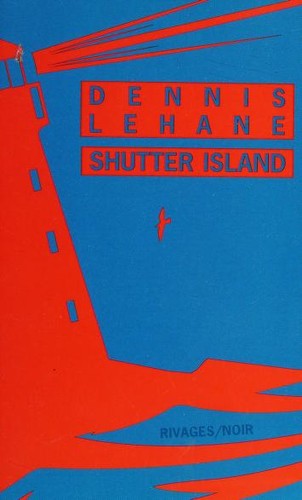 Dennis Lehane: Shutter Island (French language, 2014, Éditions Payot & Rivages)