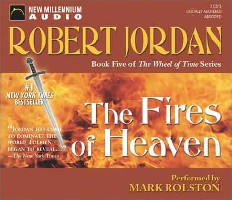 Robert Jordan: The Fires of Heaven (The Wheel of Time, 5) (AudiobookFormat, 2003, New Millennium Press)