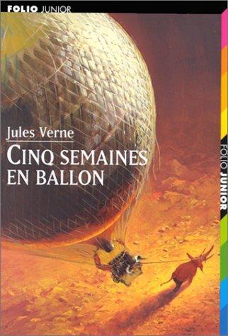 Jules Verne: Cinq Semaines en Ballon (French language)