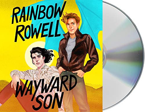 Euan Morton, Rainbow Rowell: Wayward Son (AudiobookFormat, Macmillan Young Listeners, MacMillan Audio)