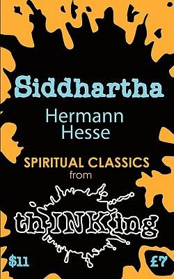 Hermann Hesse: Siddhartha Thinking Classics (2011, Fontal Lobe Publishing)