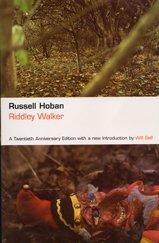 Russell Hoban: Riddley Walker (Paperback, 2002, Bloomsbury Publishing PLC)