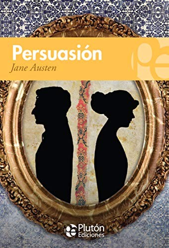 Benjamin Briggent, Jane Austen: Persuasión (Paperback, 2013, Plutón Ediciones)