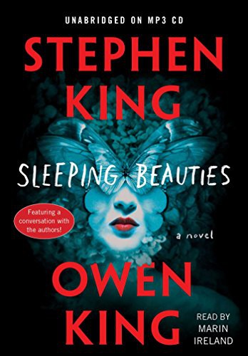 Stephen King, Marin Ireland, Owen King: Sleeping Beauties (AudiobookFormat, 2017, Simon & Schuster Audio)