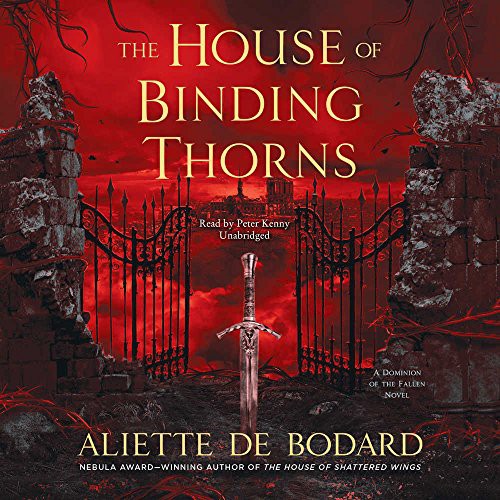 Aliette de Bodard: The House of Binding Thorns (AudiobookFormat, 2017, Blackstone Audiobooks)