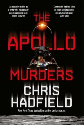 Chris Hadfield: Apollo Murders (2021, Quercus)