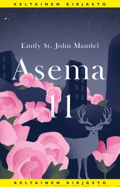 Emily St. John Mandel: Asema 11 (AudiobookFormat, suomi language, 2022, Tammi)