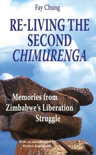 Fay King Chung: Re-Living the Second Chimurenga (Paperback, 2006, Nordic Africa Institute)