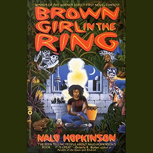 Nalo Hopkinson: Brown Girl in the Ring (AudiobookFormat, 2006, Recorded Books)
