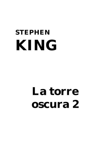 Stephen King: La torre oscura 2 (Spanish language, 1992, Ediciones B)