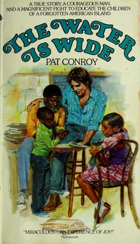 Pat Conroy: The water is wide (1979, Avon Books)