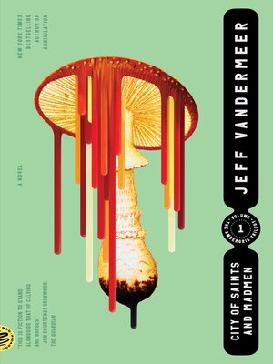 Jeff VanderMeer: City of Saints and Madmen (2022, Picador)