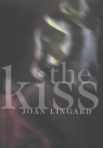 Joan Lingard: The Kiss (Hardcover, 2003, Allison & Busby)