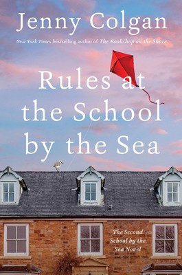 Jenny Colgan: Rules at the School by the Sea (2022, HarperCollins Publishers)