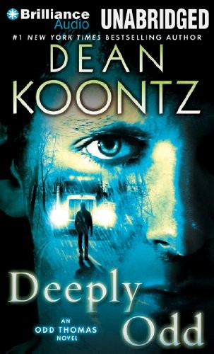 Dean Koontz: Deeply Odd (AudiobookFormat, 2014, Brilliance Audio)