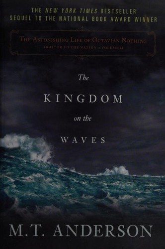 M. T. Anderson: Kingdom on the Waves (2010, Candlewick Press)