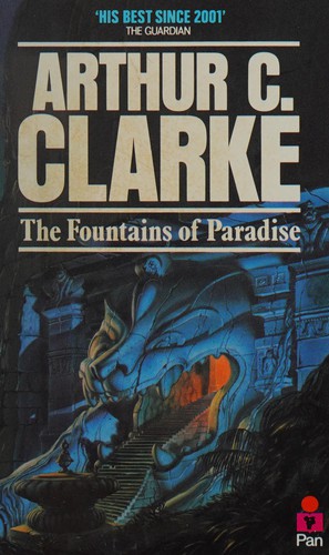 Arthur C. Clarke: The fountains of paradise (1980, Pan Books)