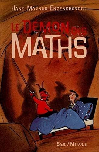 Hans Magnus Enzensberger: Le démon des maths : le livre de chevet pour tous ceux qui ont peur des mathématiques (French language, 1998)