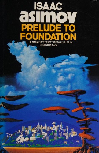 Isaac Asimov: Prelude to Foundation (1988, Guild Publishing)