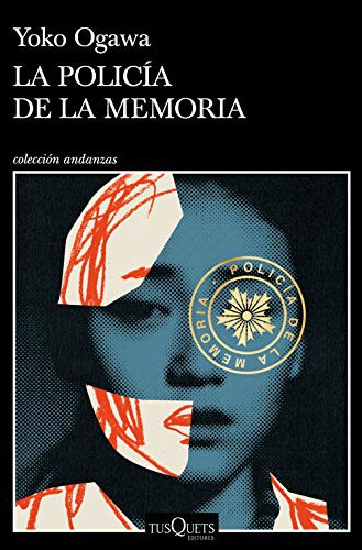 小川洋子, Juan Francisco González Sánchez: La Policía de la Memoria (Paperback, 2021, Tusquets Editores S.A.)