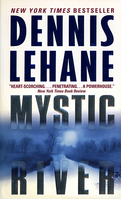 Dennis Lehane: Mystic River (Paperback, 2002, HarperTorch)