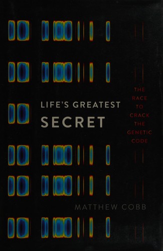 Matthew Cobb: Life's greatest secret (2015)