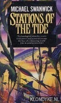 Michael Swanwick: Stations of the tide (1993, Legend (Arrow Bks.))