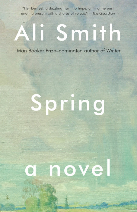 Ali Smith: Spring (2020, Penguin Books, Limited)
