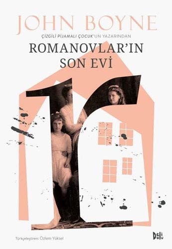 John Boyne: Romanovlar'ın Son Evi (Paperback, Delidolu)