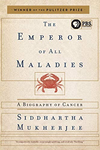 Siddhartha Mukherjee: The Emperor of All Maladies (Paperback, 2011, Scribner)