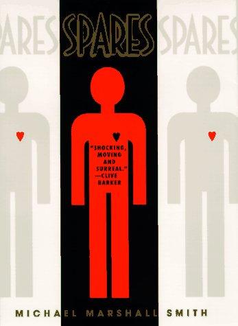 Michael Marshall Smith: Spares (1997, Bantam Books)